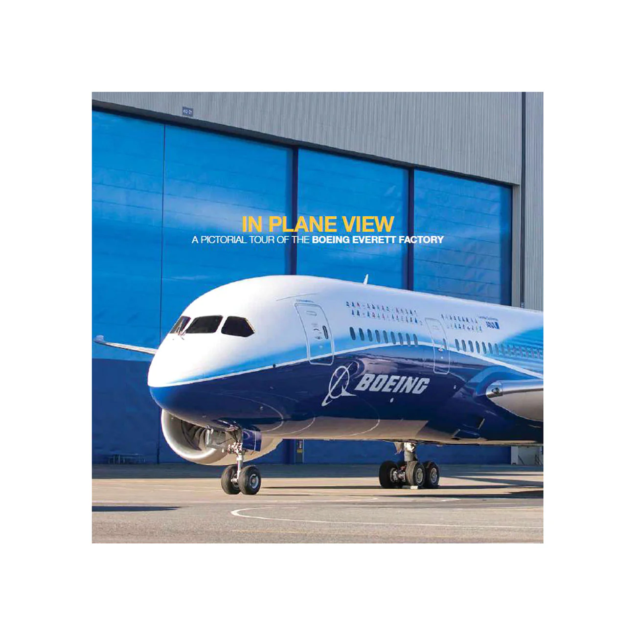 In Plane View: A Pictorial Tour of Everett Factory